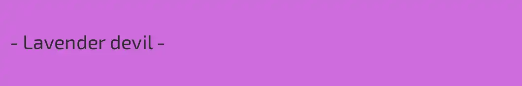 - Lavender devil -